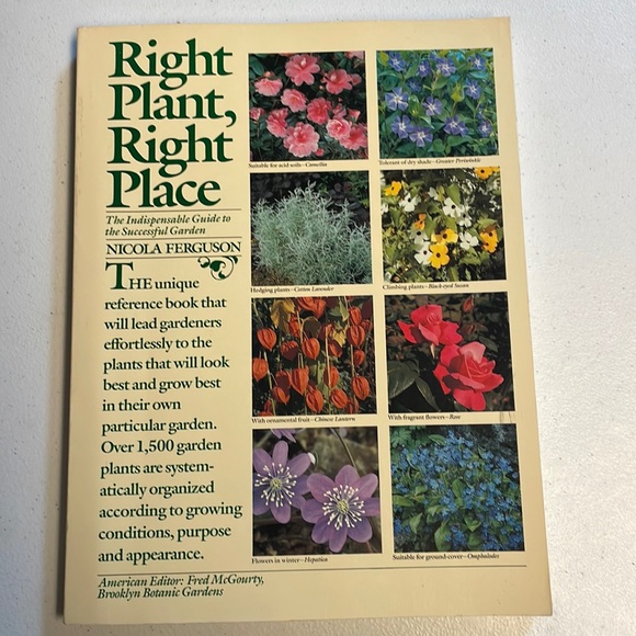 Books Other - 🌈2/$8  Right Plant, Right Place: The Indispensable Guide to the Successful…